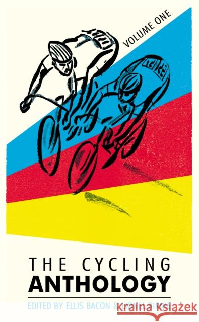 The Cycling Anthology : Volume One (1/5) Lionel Birnie 9780224092449 YELLOW JERSEY PRESS