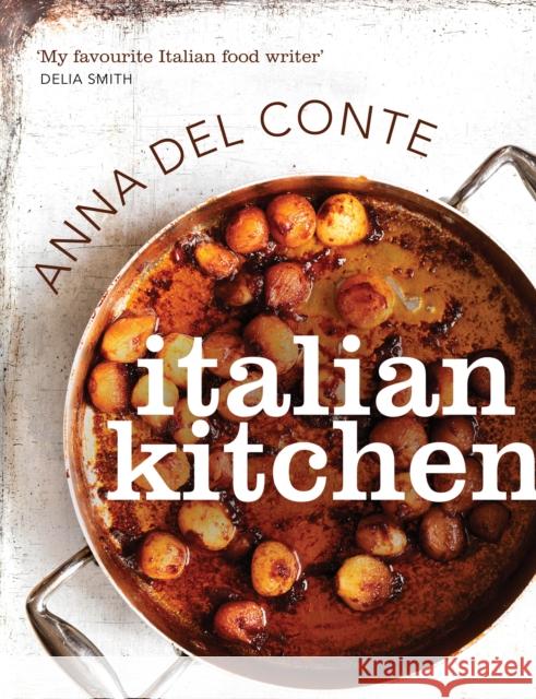 Italian Kitchen Anna Del Conte 9780224095365 Vintage Publishing