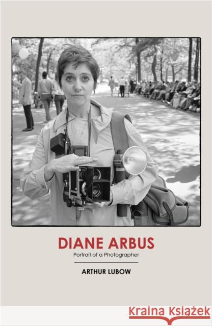 Diane Arbus Arthur Lubow 9780224097703 Vintage Publishing