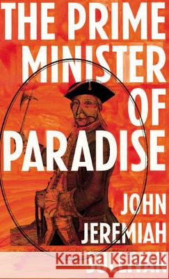 The Prime Minister of Paradise John Jeremiah Sullivan 9780224098144