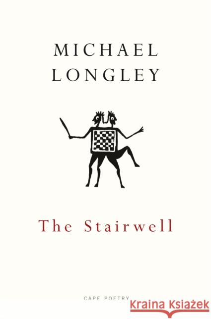 The Stairwell Michael Longley 9780224101684