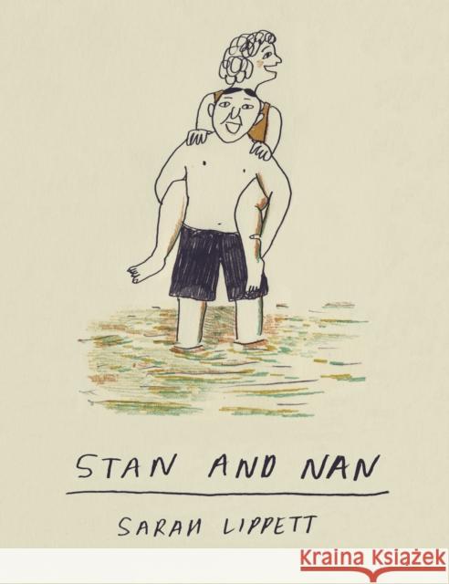Stan and Nan Sarah Lippett 9780224102537 Vintage Publishing