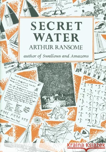 Secret Water Arthur Ransome 9780224606387