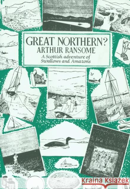 Great Northern? Arthur Ransome 9780224606424