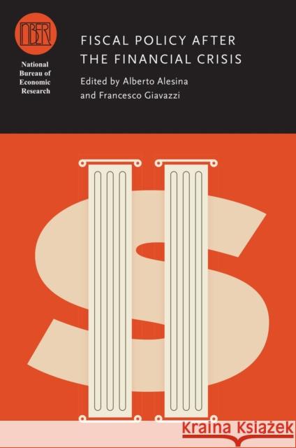 Fiscal Policy After the Financial Crisis Alesina, Alberto 9780226018447 University of Chicago Press