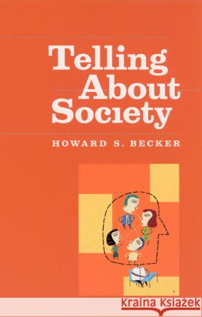 Telling about Society Becker, Howard S. 9780226041254