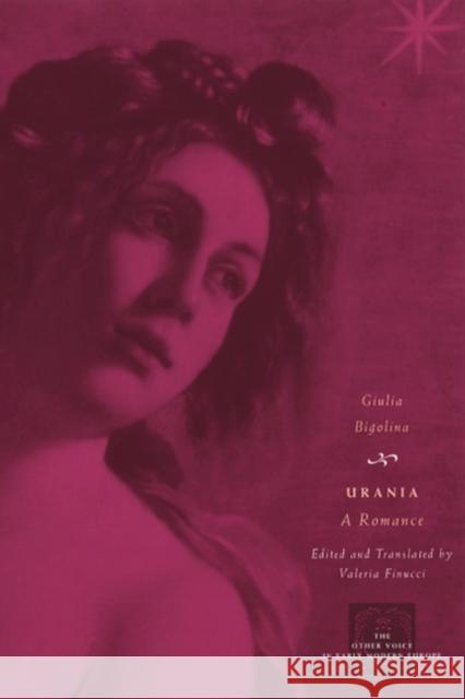 Urania: A Romance Bigolina, Giulia 9780226048789 University of Chicago Press