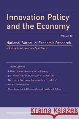 Innovation Policy and the Economy, 2012 : Volume 13 Lerner, Josh; Stern, Scott 9780226053448