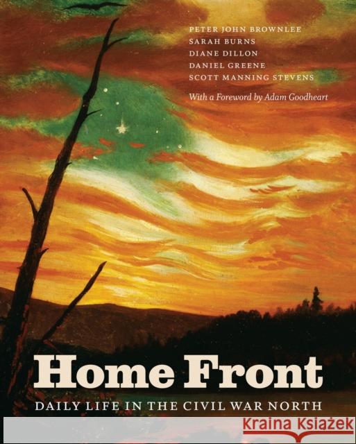 Home Front: Daily Life in the Civil War North Brownlee, Peter John 9780226061856