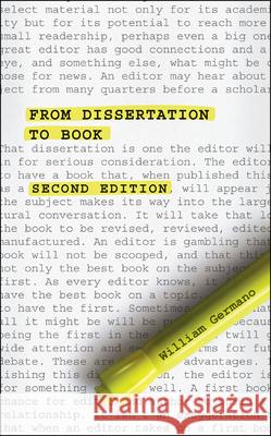 From Dissertation to Book, Second Edition William Germano 9780226062044