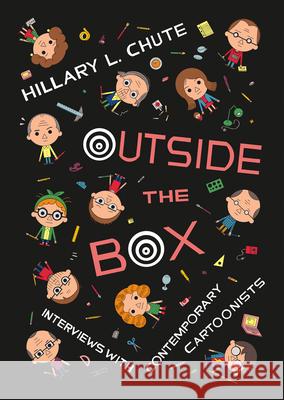 Outside the Box: Interviews with Contemporary Cartoonists Chute, Hillary L. 9780226099446