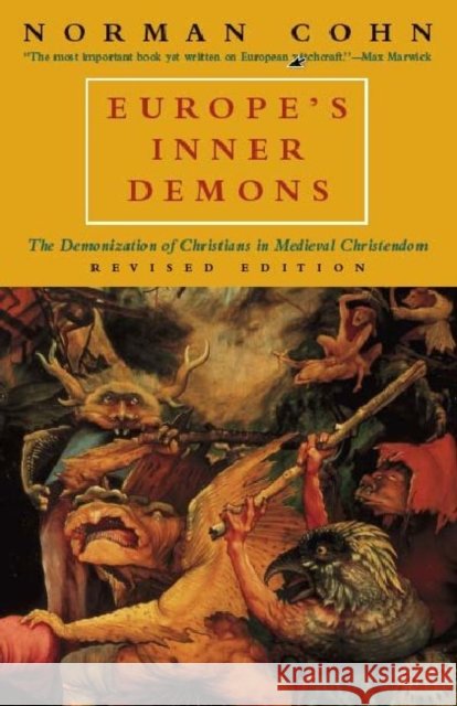Europe's Inner Demons Norman Cohn 9780226113074 The University of Chicago Press