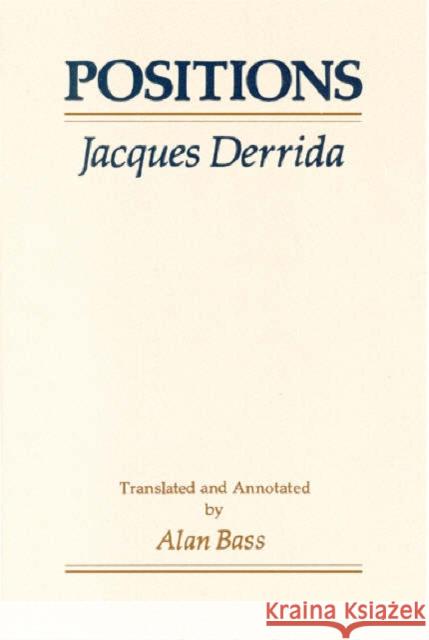 Positions Jacques Derrida Alan Bass 9780226143316 University of Chicago Press