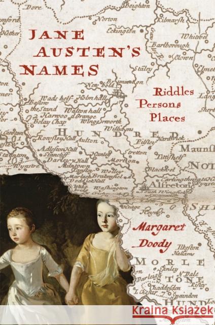 Jane Austen's Names: Riddles, Persons, Places Margaret Doody 9780226157832 University of Chicago Press