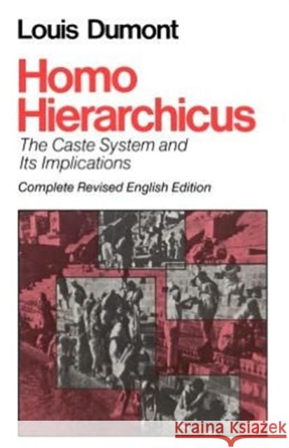 Homo Hierarchicus: The Caste System and Its Implications Dumont, Louis 9780226169637