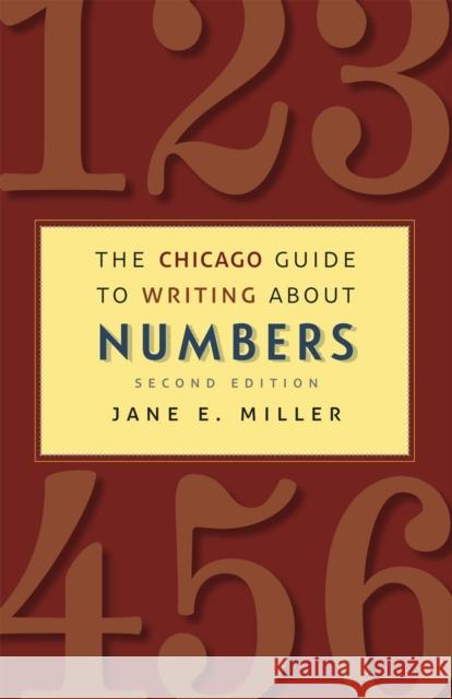 The Chicago Guide to Writing about Numbers Jane E. Miller 9780226185774