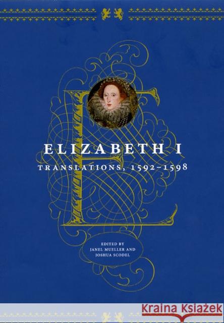 Elizabeth I: Translations, 1592-1598 Elizabeth I 9780226201320 University of Chicago Press