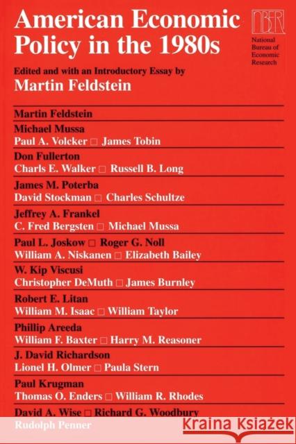 American Economic Policy in the 1980s Martin Feldstein 9780226240961 University of Chicago Press