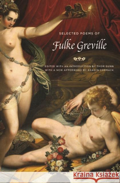 Selected Poems of Fulke Greville Greville, Fulke 9780226308463 University of Chicago Press