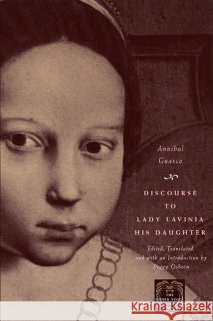 Discourse to Lady Lavinia His Daughter Annibale Guasco J. B. Harley Peggy Osborn 9780226310558 University of Chicago Press