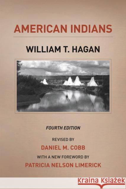 American Indians Hagan, William T. 9780226312392 University of Chicago Press