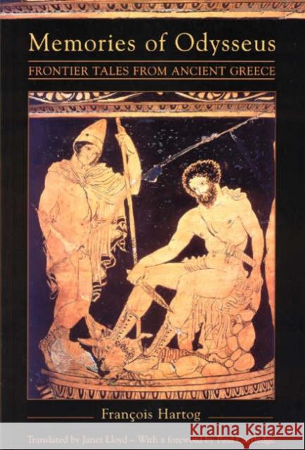 Memories of Odysseus Francois Hartog 9780226318530