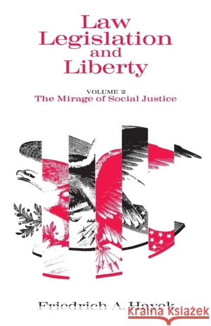 Law, Legislation & Liberty, V 2 (Paper) Hayek 9780226320830 The University of Chicago Press