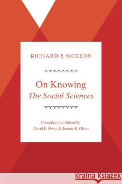 On Knowing--The Social Sciences David B. Owen Joanne K. Olson 9780226340180