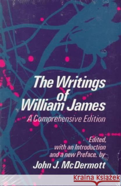 The Writings of William James: A Comprehensive Edition James, William 9780226391885 University of Chicago Press