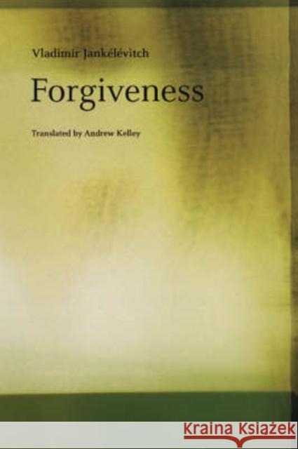 Forgiveness Vladimir Jankelevitch 9780226392134 0