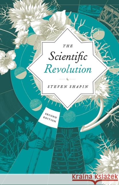 The Scientific Revolution Steven Shapin 9780226398341 University of Chicago Press