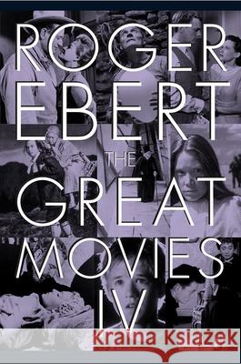 The Great Movies IV Ebert, Roger 9780226403984
