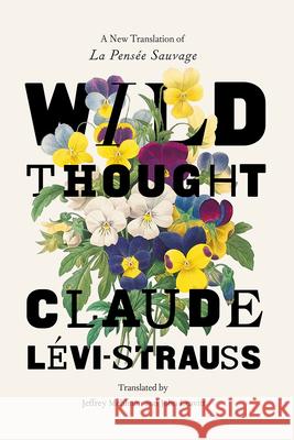 Wild Thought: A New Translation of 
