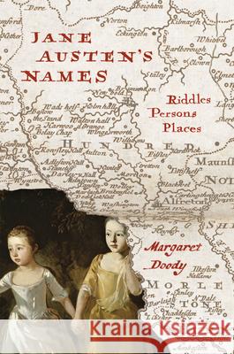 Jane Austen's Names: Riddles, Persons, Places Doody, Margaret 9780226419107 University of Chicago Press