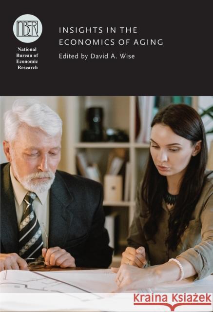 Insights in the Economics of Aging David A. Wise 9780226426679