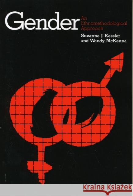 Gender: An Ethnomethodological Approach Kessler, Suzanne J. 9780226432069 University of Chicago Press