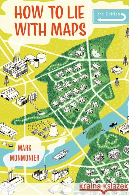 How to Lie with Maps Mark Monmonier 9780226435923 The University of Chicago Press