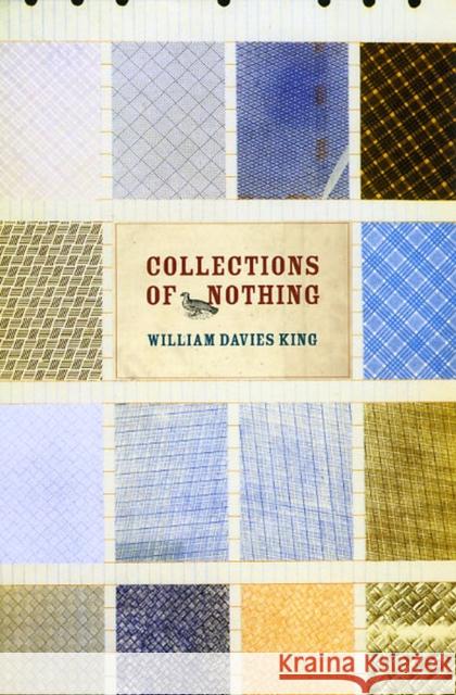 Collections of Nothing William Davies King 9780226437019 University of Chicago Press