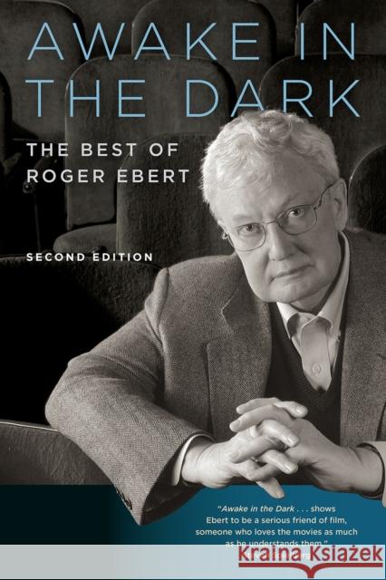 Awake in the Dark: The Best of Roger Ebert Roger Ebert David Bordwell 9780226460864