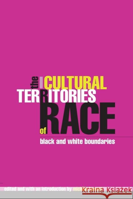 The Cultural Territories of Race: Black and White Boundaries Michele Lamont 9780226468365 University of Chicago Press