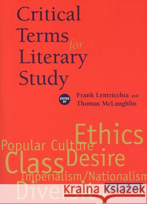 Critical Terms for Literary Study, Second Edition Frank Lentricchia Thomas McLaughlin 9780226472034