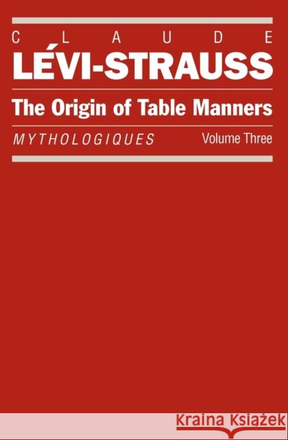 Mythologies Tables Manners Claude Levi-Strauss 9780226474939