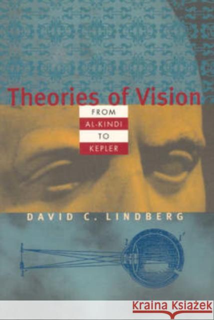 Theories of Vision from Al-Kindi to Kepler Lindberg, David C. 9780226482354 University of Chicago Press