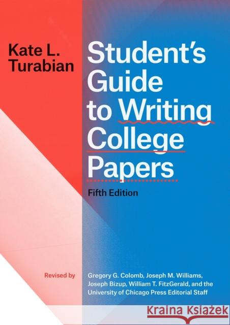 Student's Guide to Writing College Papers, Fifth Edition Kate L. Turabian 9780226494562 University of Chicago Press