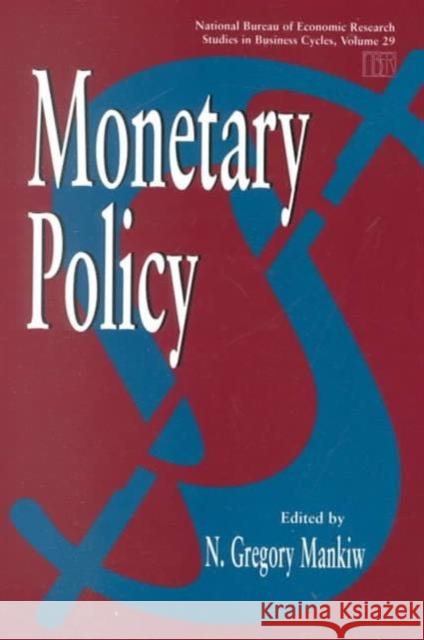 Monetary Policy: Volume 29 Mankiw, N. Gregory 9780226503097 University of Chicago Press