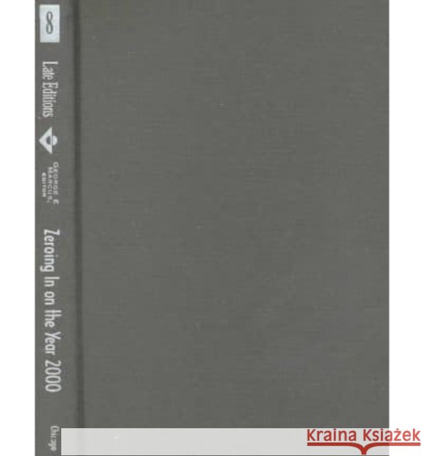 Zeroing in on the Year 2000, 8: The Final Edition Marcus, George E. 9780226504667 University of Chicago Press