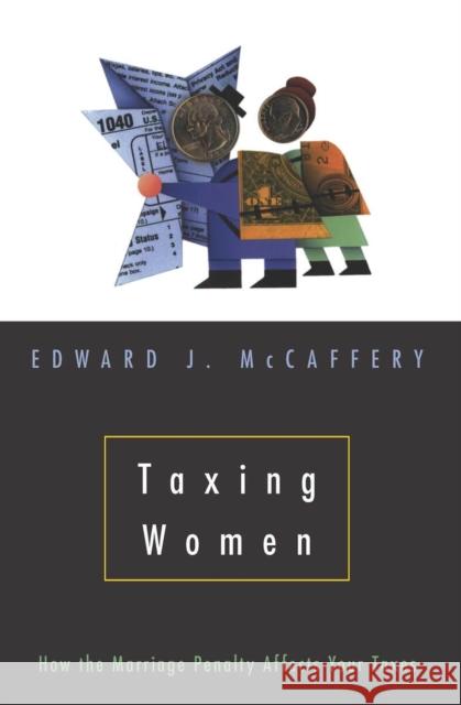 Taxing Women Edward J. McCaffery 9780226555584