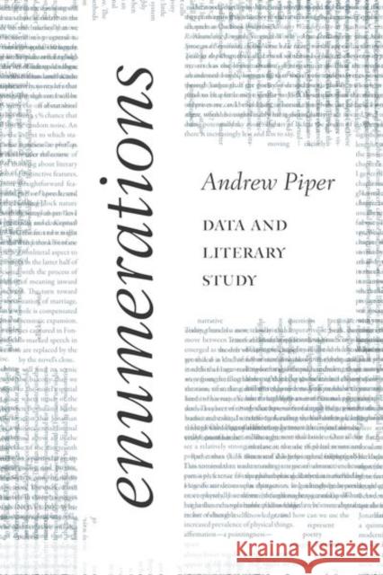 Enumerations: Data and Literary Study Andrew Piper 9780226568614 University of Chicago Press