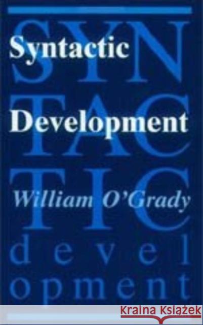 Syntactic Development William D. O'Grady 9780226620756