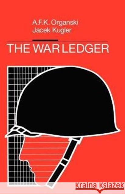 The War Ledger A. F. K. Organski Jacek Kugler 9780226632803